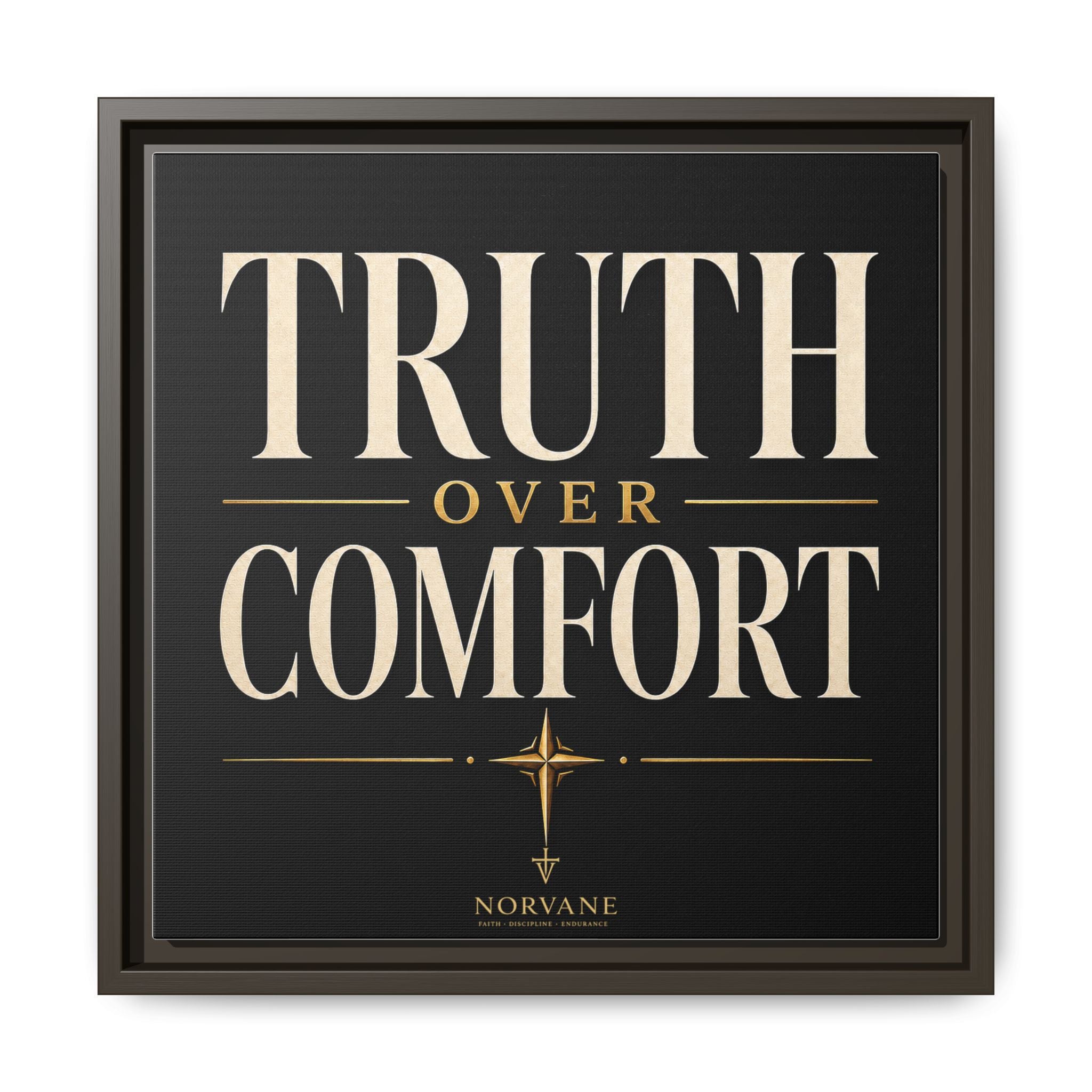Truth Over Comfort Framed Canvas Wall Art