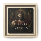 King of Kings Matte Canvas Print (Framed) — Religious Jesus Wall Art