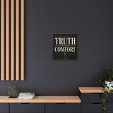 Truth Over Comfort Framed Canvas Wall Art