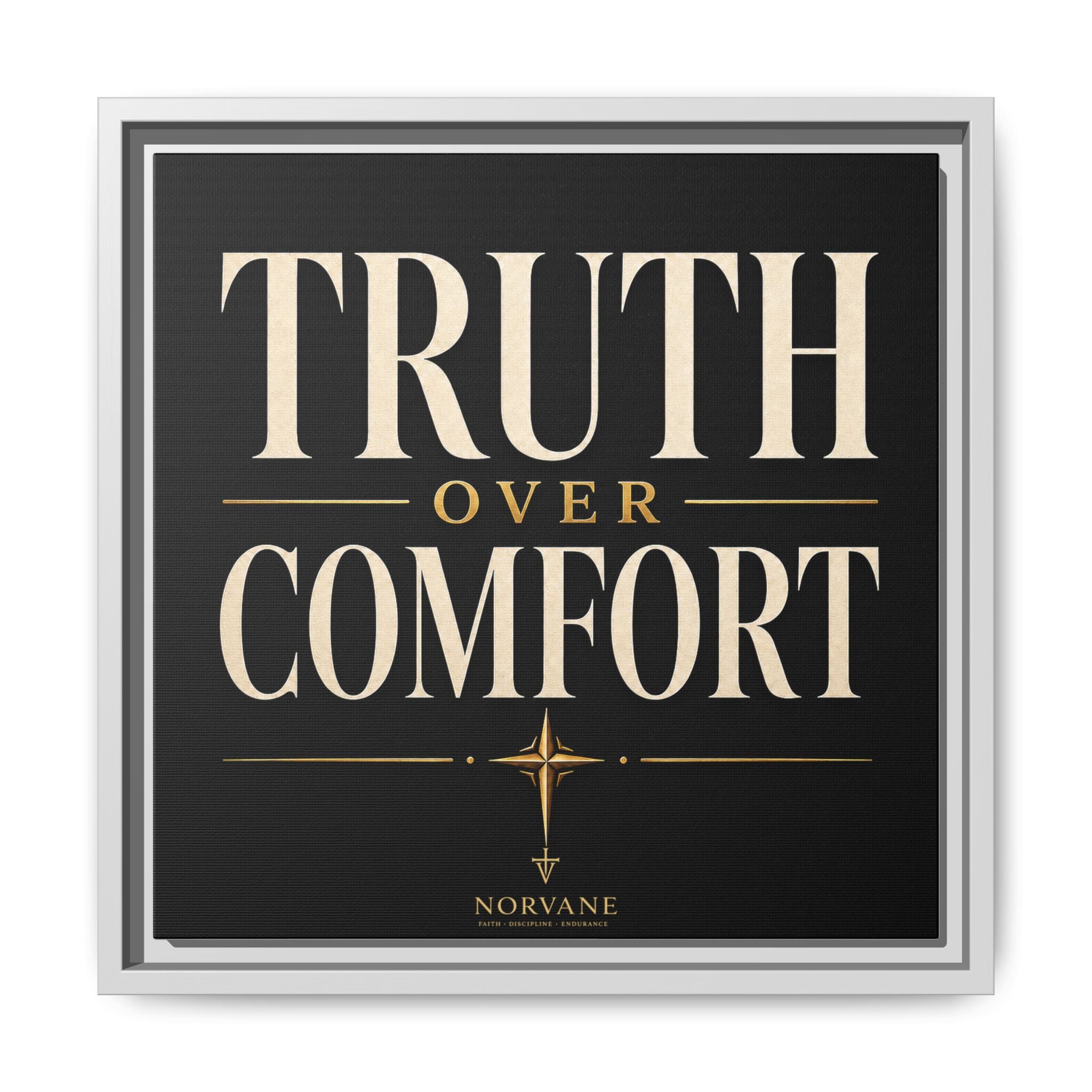 Truth Over Comfort Framed Canvas Wall Art