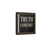 Truth Over Comfort Framed Canvas Wall Art