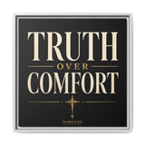 Truth Over Comfort Framed Canvas Wall Art