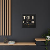 Truth Over Comfort Framed Canvas Wall Art