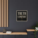 Truth Over Comfort Framed Canvas Wall Art