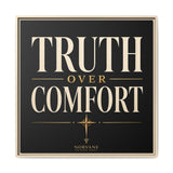 Truth Over Comfort Framed Canvas Wall Art
