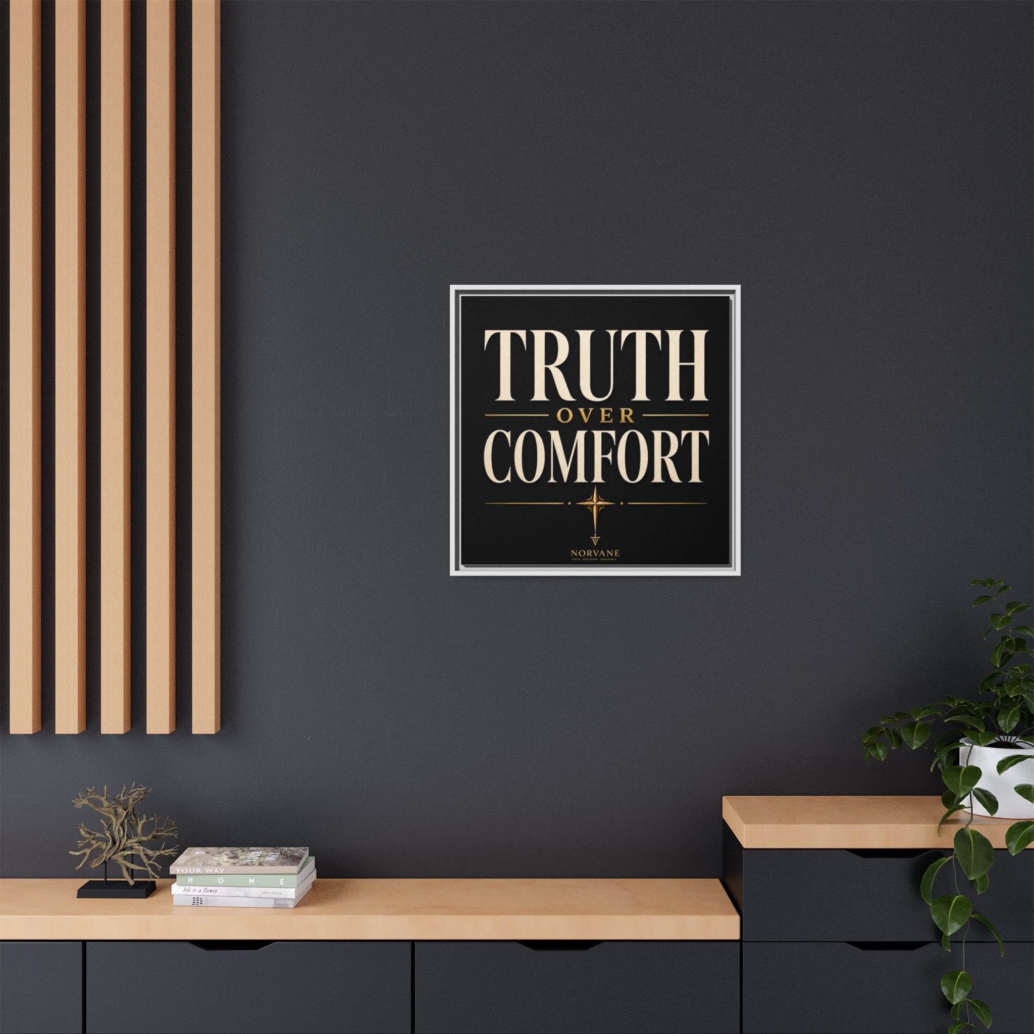 Truth Over Comfort Framed Canvas Wall Art