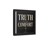 Truth Over Comfort Framed Canvas Wall Art