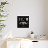 Truth Over Comfort Framed Canvas Wall Art