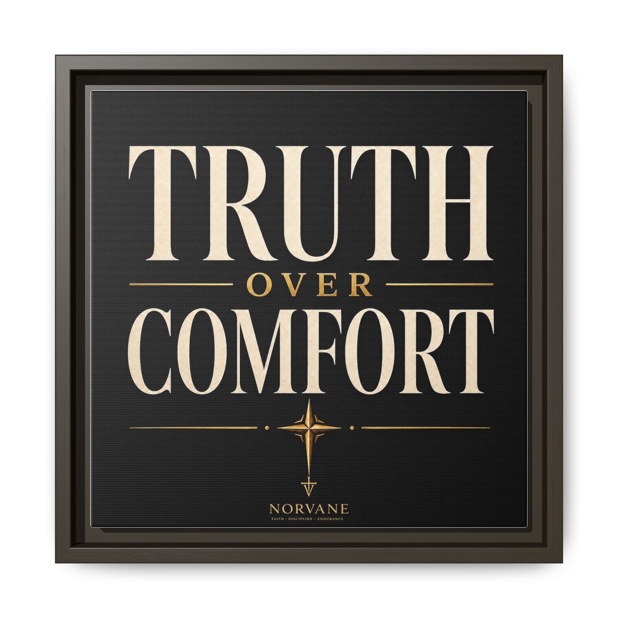 Truth Over Comfort Framed Canvas Wall Art