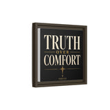 Truth Over Comfort Framed Canvas Wall Art
