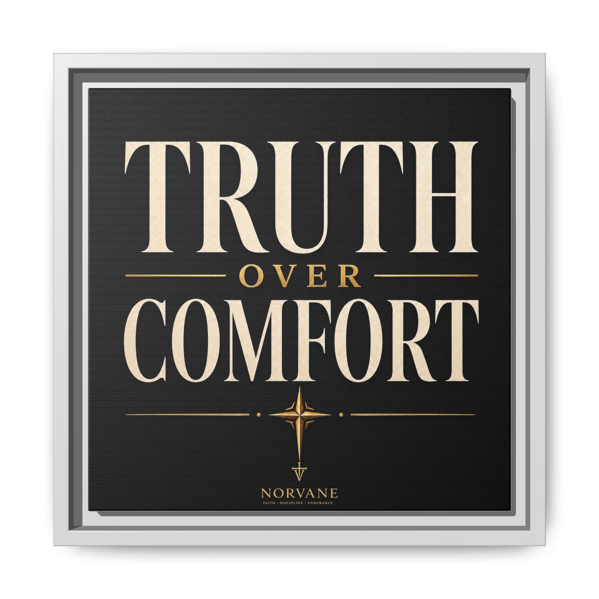Truth Over Comfort Framed Canvas Wall Art