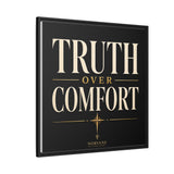 Truth Over Comfort Framed Canvas Wall Art