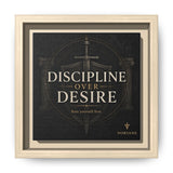 Discipline Over Desire Framed Canvas – Motivational Sword Art in Natural