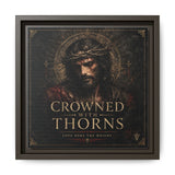 Framed Matte Canvas - "Crowned with Thorns" Religious Wall Art Canvas Printify 10″ x 10″ 1.25" Espresso