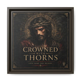 Framed Matte Canvas - "Crowned with Thorns" Religious Wall Art Canvas Printify 12″ x 12″ 1.25" Espresso