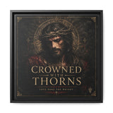 Framed Matte Canvas - "Crowned with Thorns" Religious Wall Art Canvas Printify 16″ x 16″ 1.25" Black