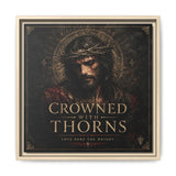 Framed Matte Canvas - "Crowned with Thorns" Religious Wall Art Canvas Printify 16″ x 16″ 1.25" Natural