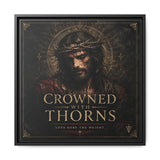 Framed Matte Canvas - "Crowned with Thorns" Religious Wall Art Canvas Printify 20″ x 20″ 1.25" Black
