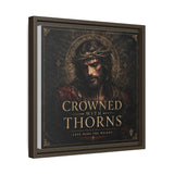 Framed Matte Canvas - "Crowned with Thorns" Religious Wall Art Canvas Printify 