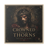 Framed Matte Canvas - "Crowned with Thorns" Religious Wall Art Canvas Printify 30″ x 30″ 1.25" Natural