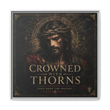 Framed Matte Canvas - "Crowned with Thorns" Religious Wall Art Canvas Printify 30″ x 30″ 1.25" White