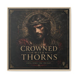 Framed Matte Canvas - "Crowned with Thorns" Religious Wall Art Canvas Printify 36″ x 36″ 1.25" Natural