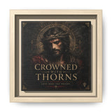 Framed Matte Canvas - "Crowned with Thorns" Religious Wall Art Canvas Printify 6" x 6" 1.25" Natural