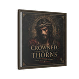 Framed Matte Canvas - "Crowned with Thorns" Religious Wall Art Canvas Printify 