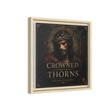 Framed Matte Canvas - "Crowned with Thorns" Religious Wall Art Canvas Printify 