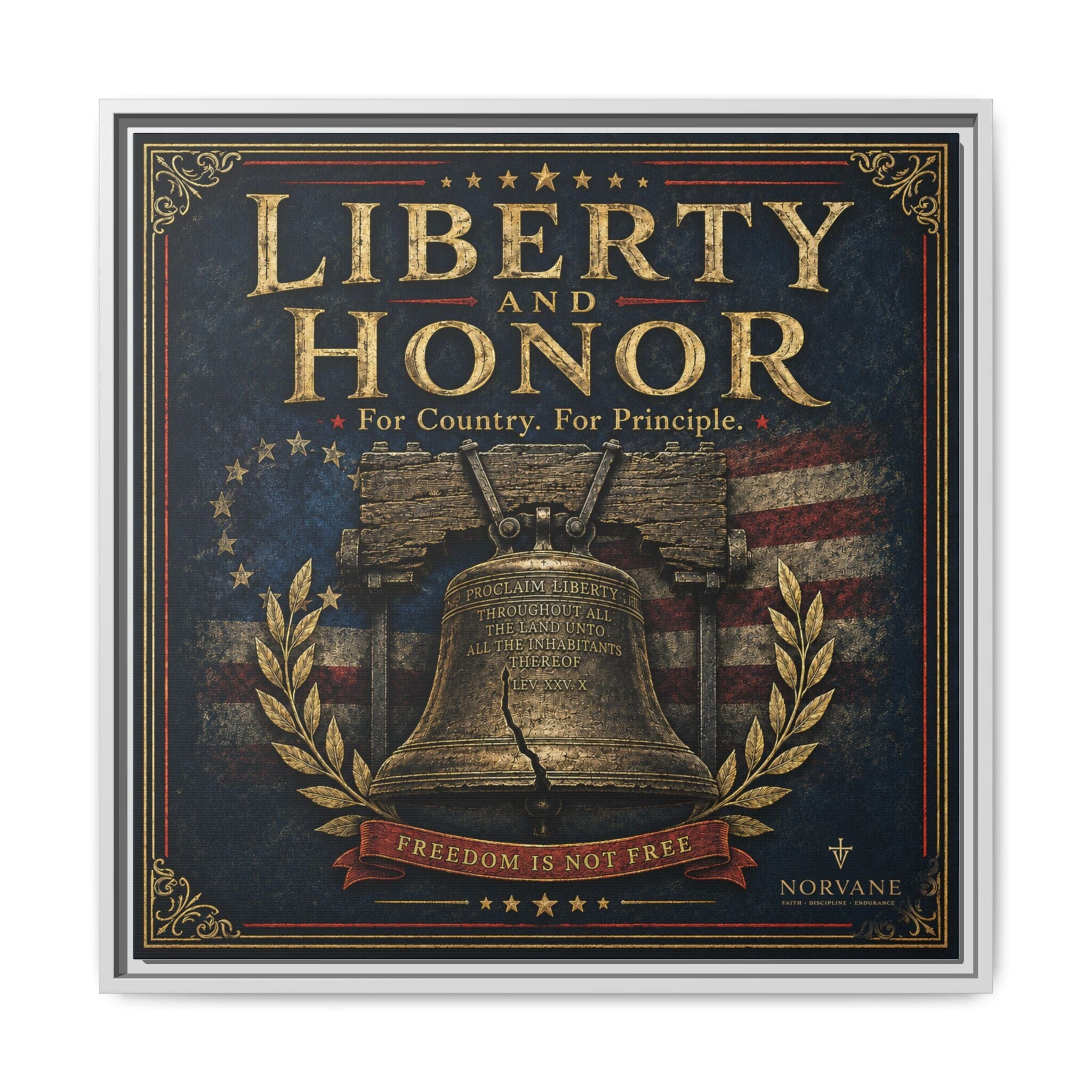 Norvane Liberty & Honor Framed Canvas – Freedom Is Not Free Bell Print in White