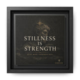 Stillness Is Strength Framed Canvas – Calming Wall Art in Black