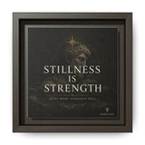 Stillness Is Strength Framed Canvas – Calming Wall Art in Espresso