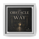 The Obstacle Is the Way Framed Canvas – Stoic Wall Art in White