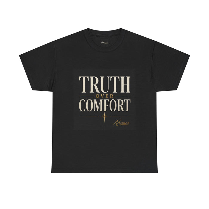 Truth Over Comfort T-Shirt – Inspirational Graphic Tee